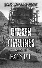 Broken Timelines Book 1 - Egypt