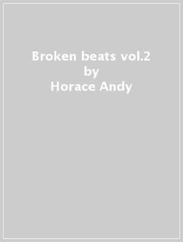 Broken beats vol.2 - Horace Andy