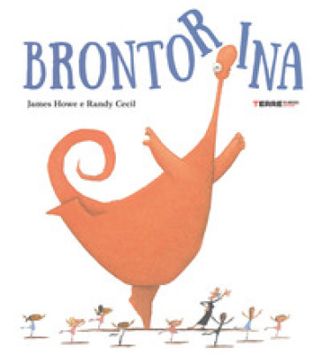 Brontorina. Ediz. a colori - James Howe