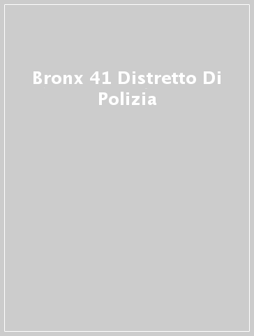 Bronx 41 Distretto Di Polizia