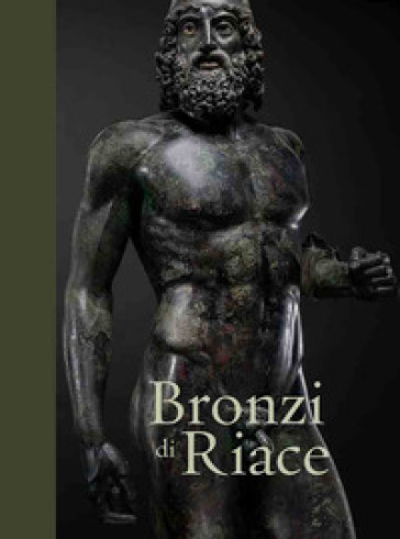 Bronzi di Riace - Luigi Spina - Carmelo Malacrino - Riccardo Di Cesare