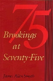 Brookings at Seventy-Five