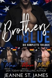 Brothers in Blue: Die komplette Trilogie