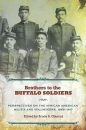 Brothers to the Buffalo Soldiers