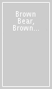 Brown Bear, Brown Bear, What Do You See? (Gujarati & English)