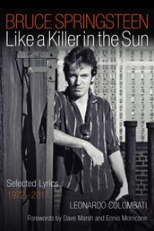 Bruce Springsteen: Like a Killer in the Sun