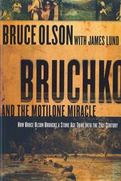 Bruchko And The Motilone Miracle