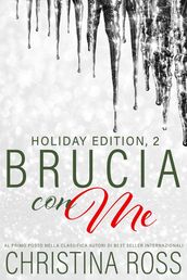 Brucia con Me: Holiday Edition, 2