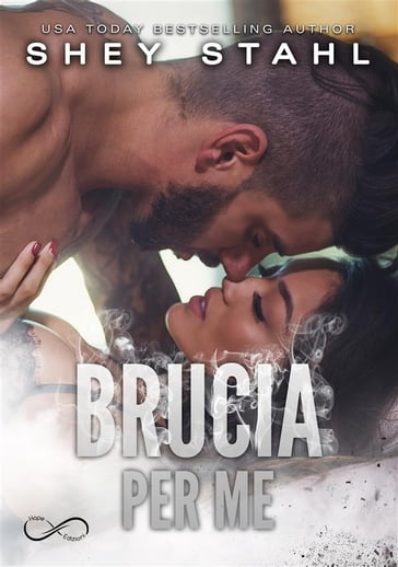 Brucia per me - Shey Stahl