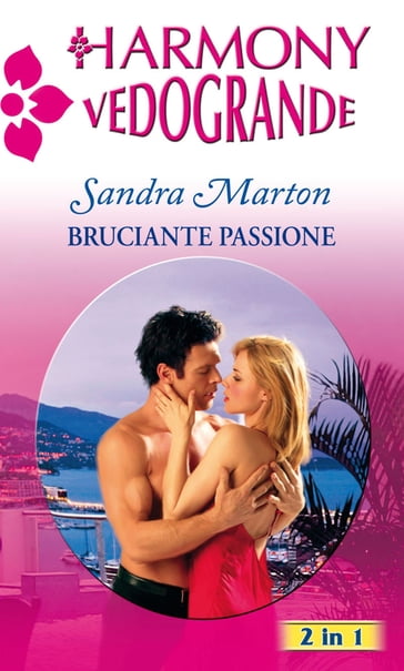 Bruciante passione - Sandra Marton