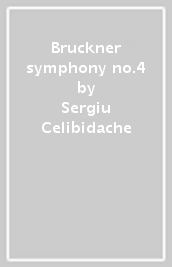 Bruckner symphony no.4