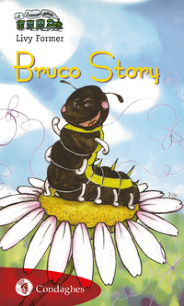 Bruco story - Livy Former
