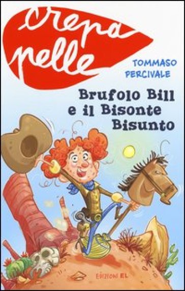 Brufolo Bill e il bisonte bisunto - Tommaso Percivale