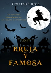 Bruja y famosa : un misterio paranormal de las brujas de Westwick #3