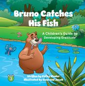 Bruno Catches His Fish