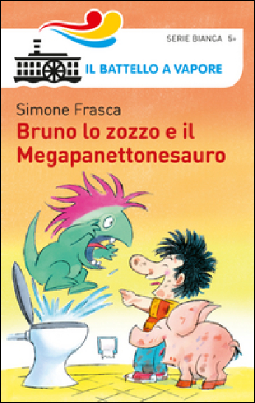 Bruno lo zozzo e il megapanettonesauro - Simone Frasca