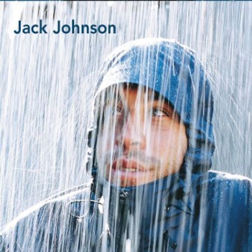 Brushfire fairytales - Jack Johnson