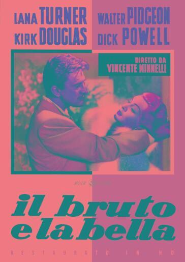 Bruto E La Bella (Il) (Restaurato In Hd) - Vincente Minnelli