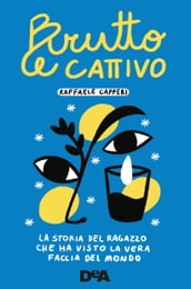 Brutto e cattivo