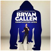 Bryan Callen: Complicated Apes