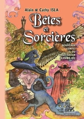 Bêtes et Sorcières (Nouveaux Contes du haut-Adour, tome 2)
