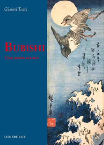 Bubishi. Una storia arcana - Gianni Tucci