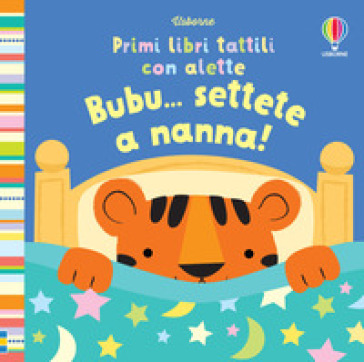 Bubu... settete a nanna! Ediz. illustrata - Fiona Watt