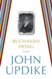 Buchanan Dying