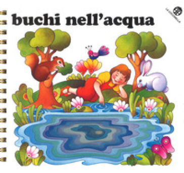 Buchi nell'acqua - Giorgio Vanetti - Nadia Pazzaglia - Tiziano Sclavi