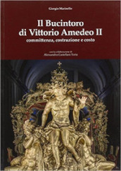 Il Bucintoro di Vittorio Amedeo II. Committenza, costruzione e costo