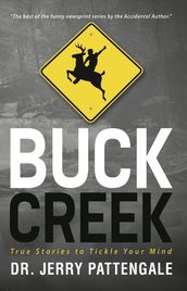 Buck Creek: True Stories to Tickle Your Mind