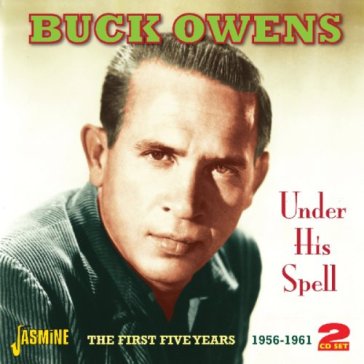 Buck owens-under his spell (the first fi - Buck Owens