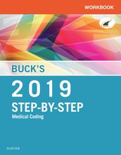 Buck s Workbook for Step-by-Step Medical Coding, 2019 Edition E-Book