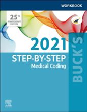 Buck s Workbook for Step-by-Step Medical Coding, 2021 Edition - E-BOOK