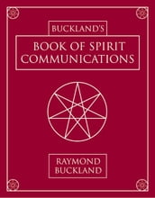 Buckland s Book of Spirit Communications