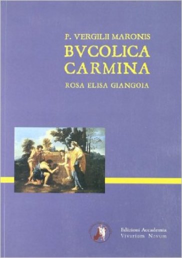 Bucolica carmina - Publio Virgilio Marone