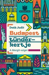 Budapest tündérkertje - A Margit-sziget