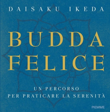 Budda felice - Daisaku Ikeda
