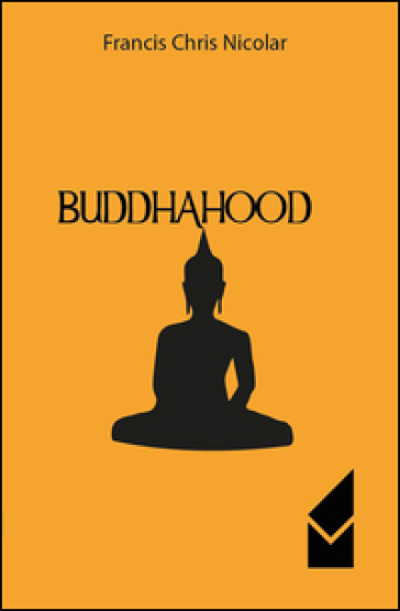 Buddhahood - Francis Chris Nicolar