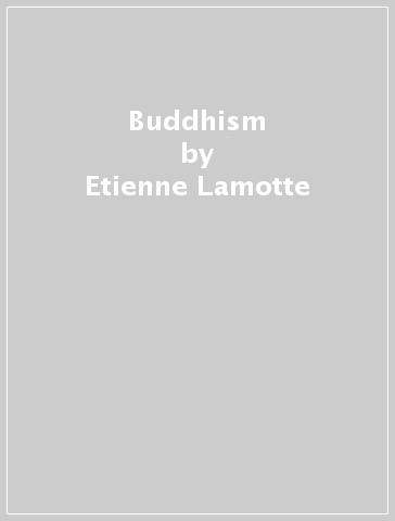 Buddhism - Etienne Lamotte