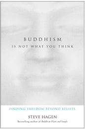 Buddhism Is Not What You Think