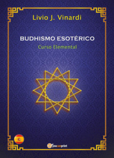 Budhismo esotérico. Curso elemental - Livio J. Vinardi | 