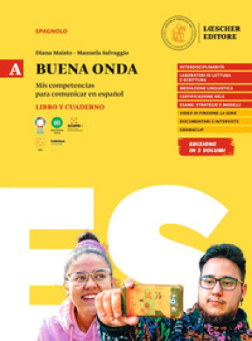 Buena onda. Mis competencias para comunicar en español. Libro del alumno. Con Cuaderno de ejercicios. Per le Scuole superiori. Vol. A - Diana Maisto - Manuela Salvaggio