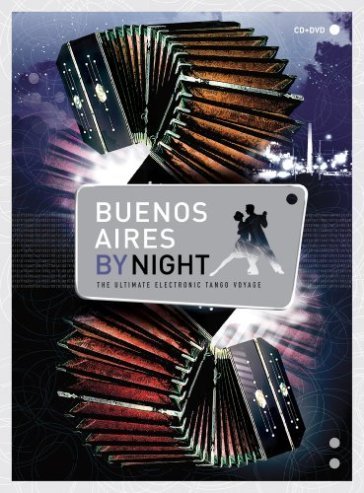 Buenos aires by night (cd+dvd) - AA.VV. Artisti Vari