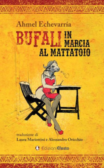 Bufali in marcia al mattatoio - Ahmel Echevarria
