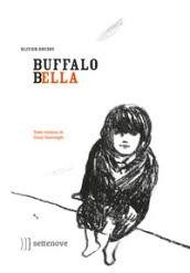 Buffalo Bella. Ediz. illustrata