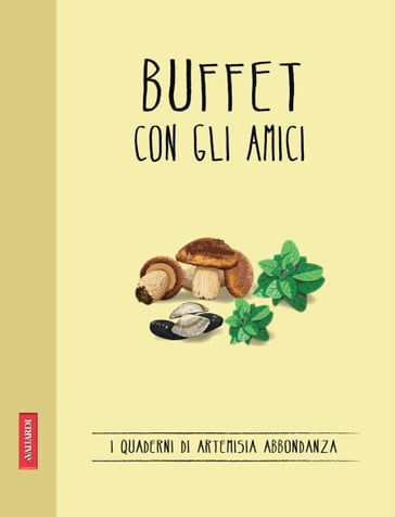 Buffet con gli amici - Artemisia Abbondanza