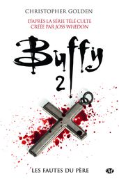 Buffy, T3.1 : Les Fautes du père