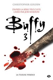 Buffy, T3.2 : La Tueuse perdue