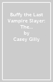 Buffy the Last Vampire Slayer: The Lost Summer